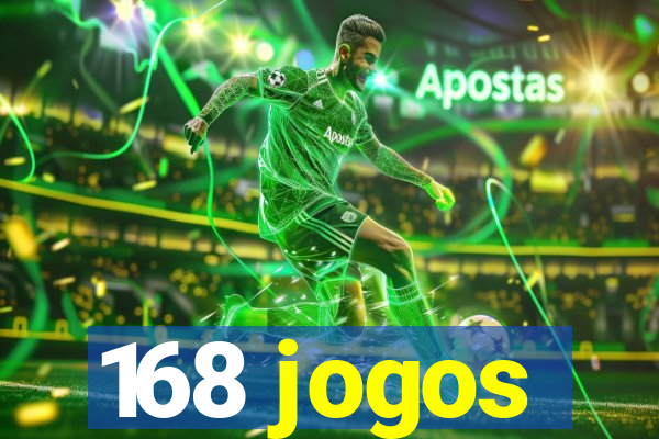 168 jogos